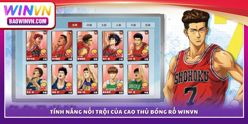Tính năng nổi trội của Cao Thủ Bóng Rổ WINVN