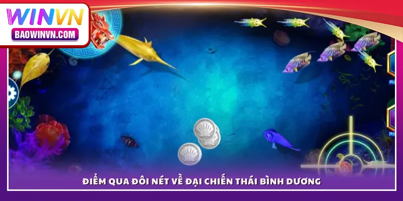 Điểm qua đôi nét về Đại Chiến Thái Bình Dương