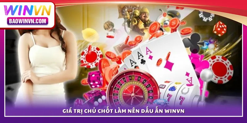 Giá trị chủ chốt làm nên dấu ấn 